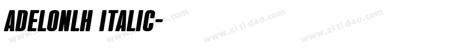 AdelonLH Italic字体转换